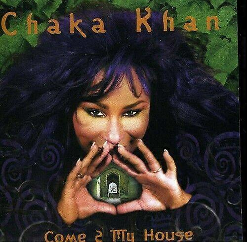 Chaka Khan Come 2 My House [Us Import] CD