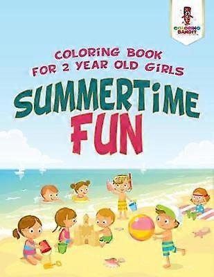 Summertime Fun  Coloring Book for 2 Year Old Girls