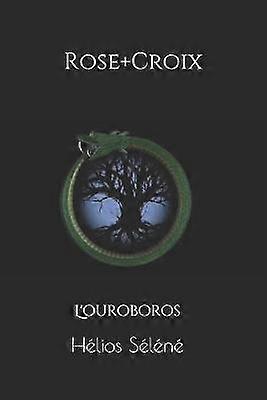 Rose croix L'ouroboros 1