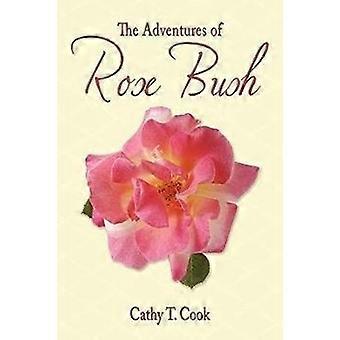 The Adventures of Rose Bush