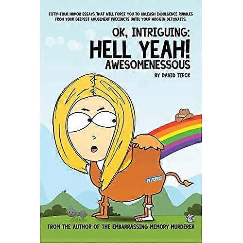 Ok, Intriguing: Hell Yeah! Awesomenessous