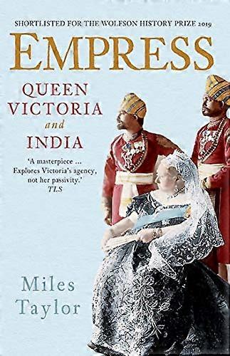 Keisarinna: Kuningatar Victoria ja Intia