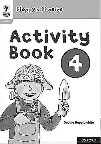 Oxford Reading Tree: Floppys Phonics: Activity Book 4