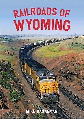 Railroads of Wyoming