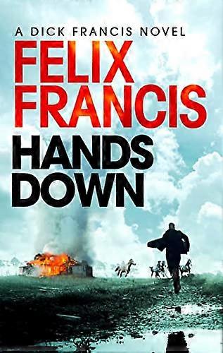 Hands Down: A gripping galloping Sid Halley thriller
