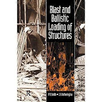Explosie- en ballistische belasting van constructies - John Hetherington