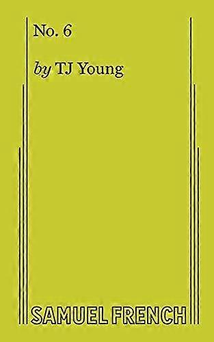 No. 6 - T.J. Young - Plays, playscripts - Samuel French Ltd - Paperback