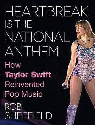 Heartbreak is the National Anthem