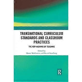 Normes curriculaires transnationales et pratiques en classe : le nouveau sens de l’enseignement