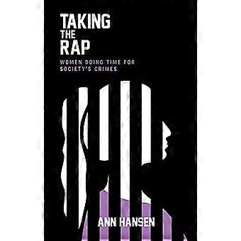 Den Rap nehmen: Frauen tun sich Zeit für Gesellschaftsverbrechen