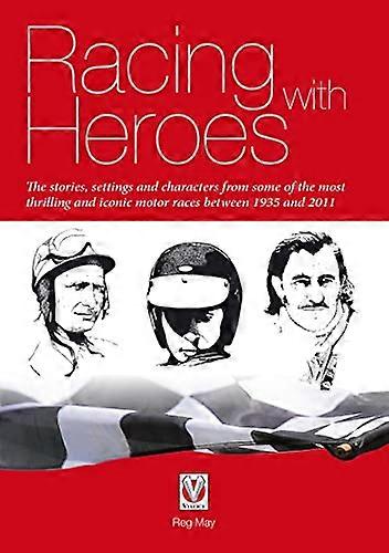 Racing with Heroes