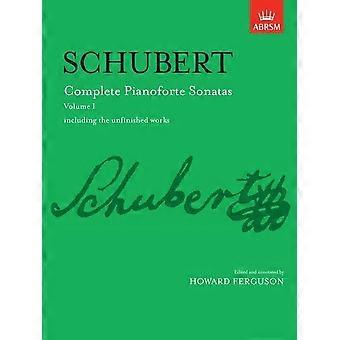 Volledige Pianoforte sonates, Volume I: met inbegrip van de onvoltooide werken: v. 1 (Signature Series (ABRSM))