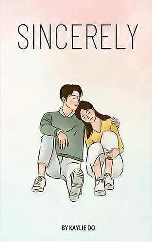 Sincerely - Kaylie Do