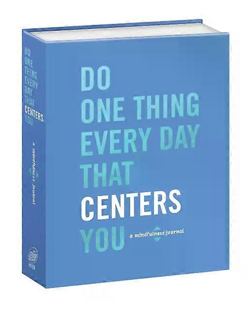 Do One Thing Every Day That Centers You - Dian G. Smith