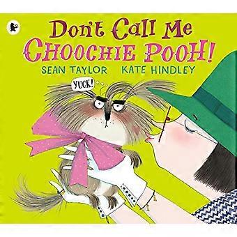 Ikke ring meg Choochie Pooh! (Innbundet)