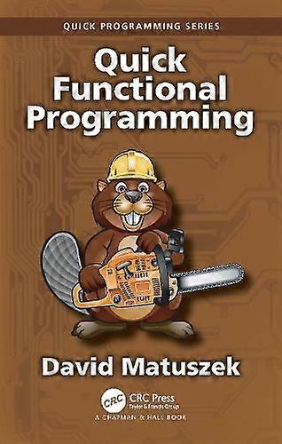 Quick Functional Programming - David Matuszek