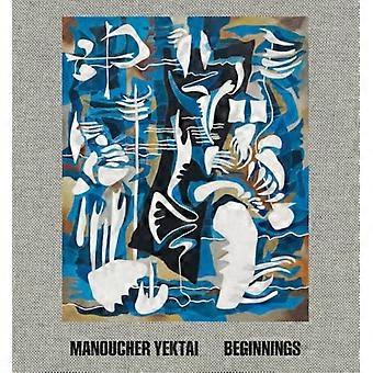 Manoucher Yektai: Anfänge