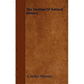 The Outline Of Natural History - J. Arthur Thomson - Paperback - English Book - History