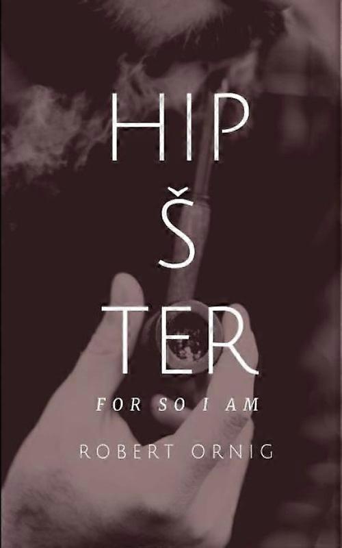 Hipster For So I Am