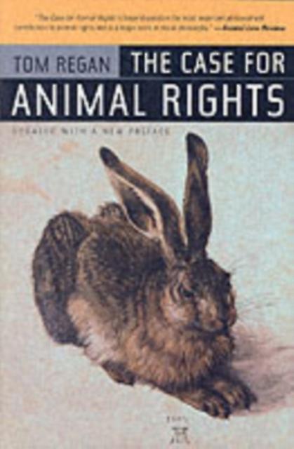 The Case For Animal Rights by Tom Regan Paperback