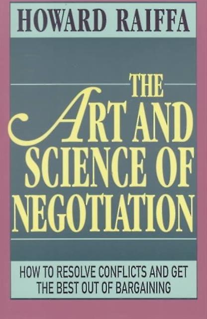 The Art And Science Of Negotiation by Howard Raiffa Paperback Book