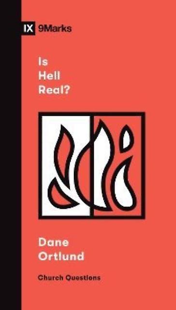 Is Hell Real by Dane Ortlund Paperback Book