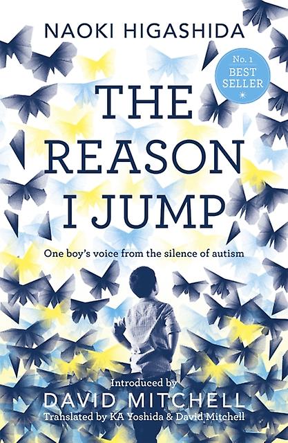 The Reason I Jump One Boys Voice From The Silence Of Autism by Naoki Higashida Paperback Book