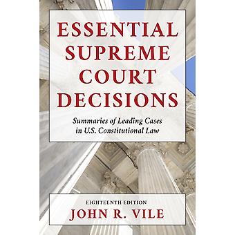 Resumos essenciais das decisões da Suprema Corte dos principais casos nos EUA Constituição - John R. Vile
