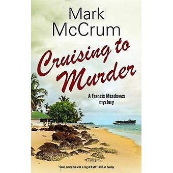 Cruising To Murder, de Mark McCrum (Livro de bolso)