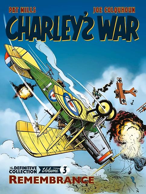 Charleys War The Definitive Collection Volume Three by Joe Colquhoun Paperback