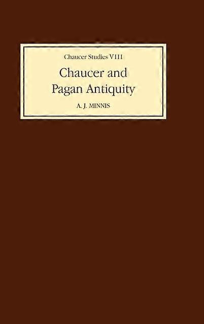 Chaucer And Pagan Antiquity
