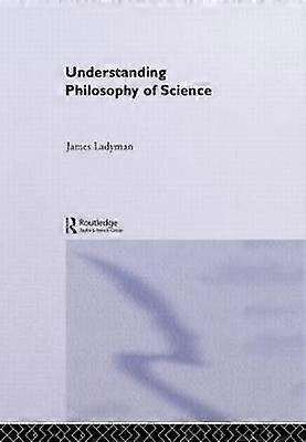 Comprendre la philosophie de la science