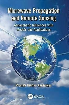 Microwave Propagation and Remote Sensing