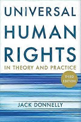 Universal Human Rights in Theory and Practice