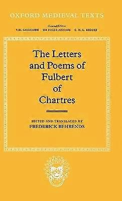 The Letters and Poems of Fulbert of Chartres