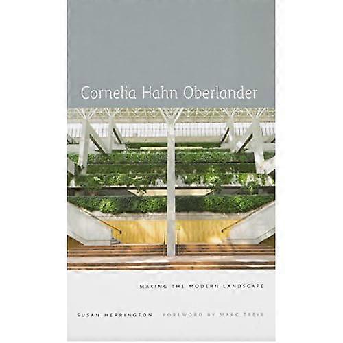 Cornelia Hahn Oberlander: Making the Modern Landscape