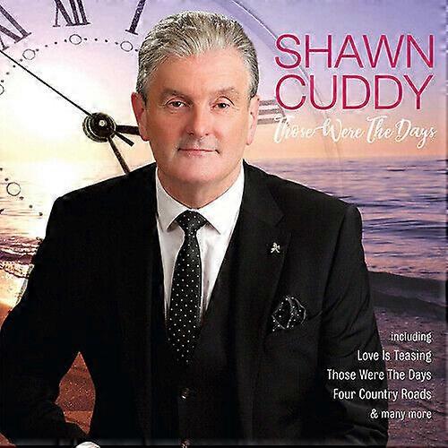 Shawn Cuddy Those Were the Days CD (2019)