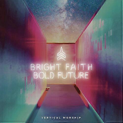 Vertikal tilbedelse Bright Faith Bold Future CD