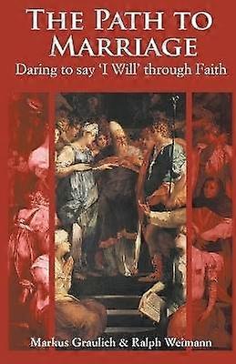 The Path to Marriage