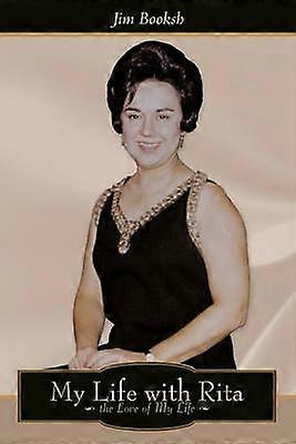 Mi vida con Rita el amor de mi vida