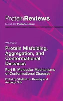 Protein Misfolding Aggregation and Conformational Diseases