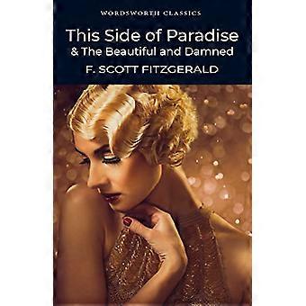 Diese Seite des Paradieses / Die Schöne und Verdammte