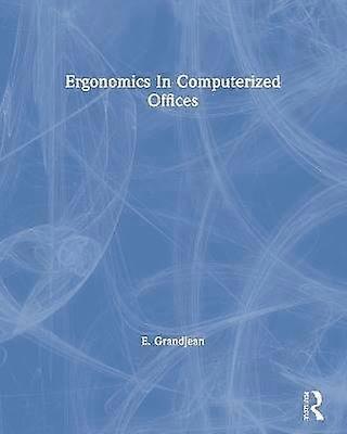 Ergonomics In Computerized Offices