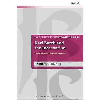 Karl Barth And The Incarnation - O. Darren Sumner - Paperback - en Book