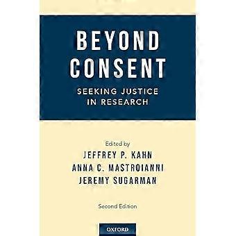 Beyond Consent Seeking Justice in Research