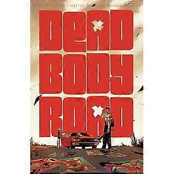 Dead Body Road Volume 1
