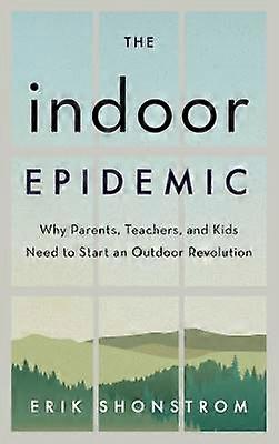 The Indoor Epidemic
