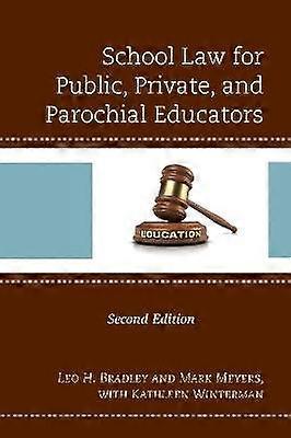 School Law for Public Private and Parochial Educators