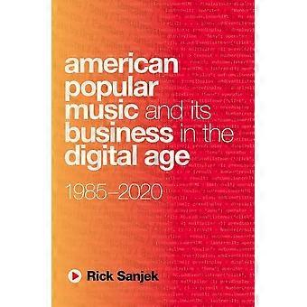 La música popular estadounidense y su negocio en la era digital: 1985-2020