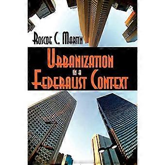 Urbanisierung im föderalistischen Kontext